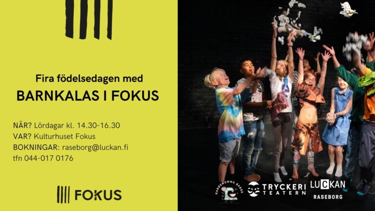 Bilden innehåller text som presenterar verksamheten, barnkalas i kulturhuset fokus. Halva av bilden är en bild på barn från ett läger på tryckeriteatern.Barnen kastar konfetti i luften.